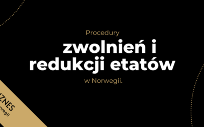 Procedury zwolnień i redukcji etatów w Norwegii