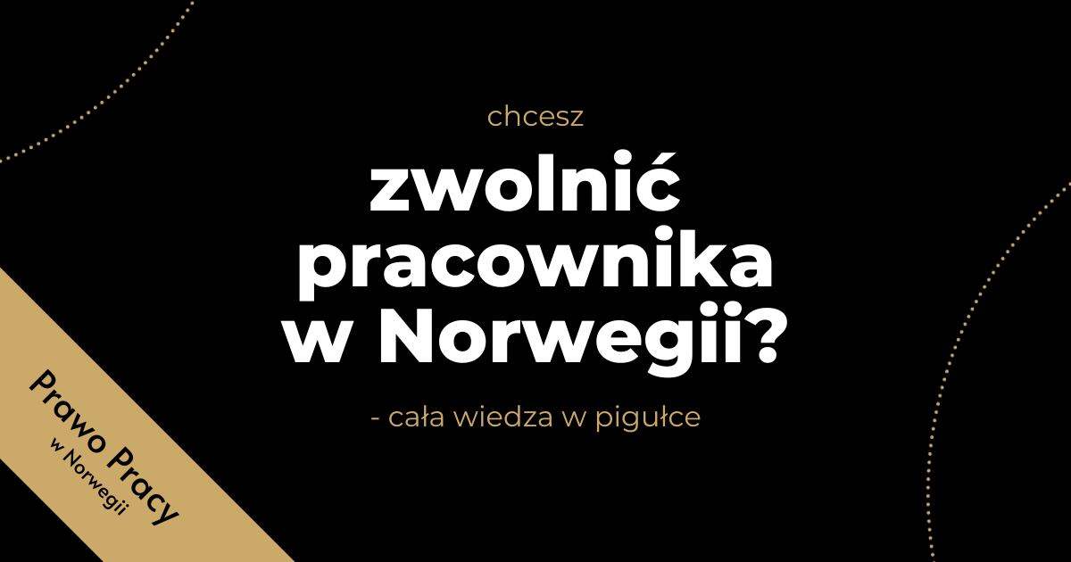 zwalnianie-pracownika-w-norwegii