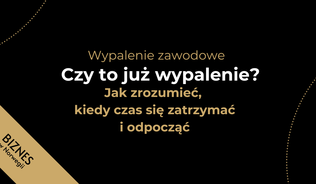 Czy to już wypalenie? Jak zrozumieć, kiedy czas zatrzymać się i odpocząć
