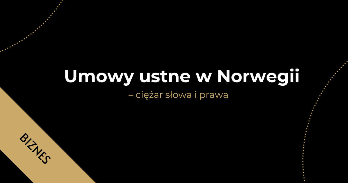 Biznes w Norwegii. Kiedy polski zapał zderza się z norweskim prawem (Post Instagram) (1200 x 630 px)-11