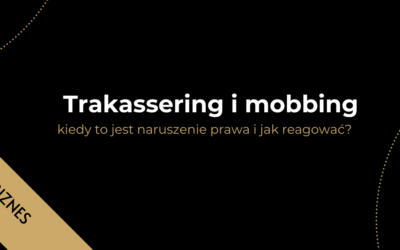 Trakassering i mobbing w firmie w Norwegii, kiedy to jest naruszenie prawa i jak reagować.